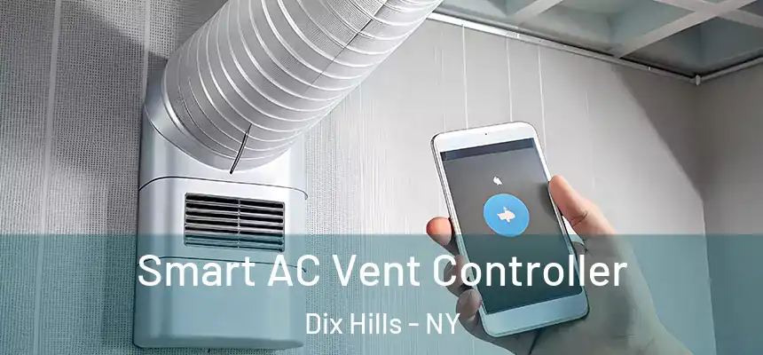 Smart AC Vent Controller Dix Hills - NY